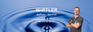 Ihr Abfluss-Service Spezialist Wirtler Rohrreinigung | Abflussreinigung | Kanalreinigung